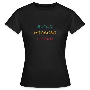 Construire Mesurer Apprendre - T-shirt Femme - noir - Devant - AI Model Female 172 dark (172cm)