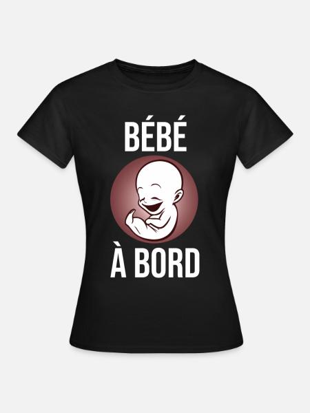 T-shirt d'annonce de grossesse Bébé à bord - T-shirt Femme - noir