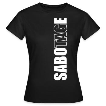Sabotage day - Women's T-Shirt - black - Front - AI Model Female 172 dark (172cm)