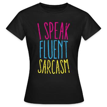 Ich spreche fließend Sarkasmus Grafik - Frauen T-Shirt - Schwarz - Vorne - AI Model Female 172 dark (172cm)