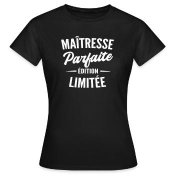 maîtresse parfaite édition limitée - T-shirt Femme - noir - Devant - AI Model Female 172 dark (172cm)