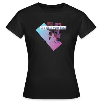 It's all in your mind Futureistic Tokyo Cyberpunks - Women's T-Shirt - black - Front - AI Model Female 172 dark (172cm)