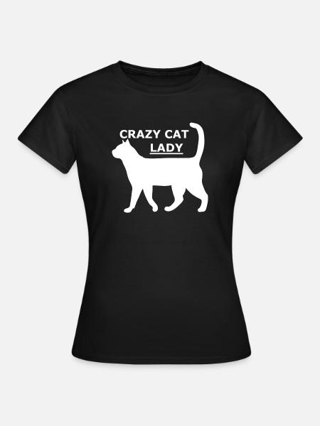 Crazy Cat Lady - Frauen T-Shirt - Schwarz