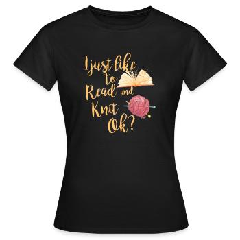 Ich lese und stricke gerne Ok - Frauen T-Shirt - Schwarz - Vorne - AI Model Female 172 dark (172cm)