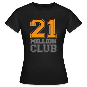 21 Millionen Club - Frauen T-Shirt - Schwarz - Vorne - AI Model Female 172 dark (172cm)