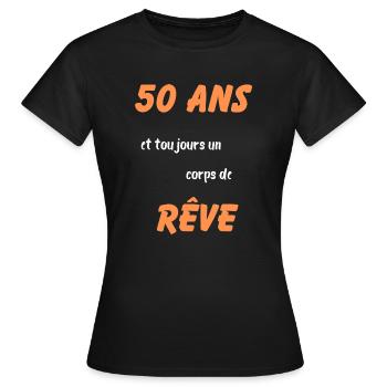 50 ans et toujours un corps de rêve - T-shirt Femme - noir - Devant - AI Model Female 172 dark (172cm)
