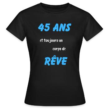 45 ans et toujours un corps de rêve - T-shirt Femme - noir - Devant - AI Model Female 172 dark (172cm)