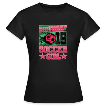 15th birthday Girl Soccer 15 Years Old Gifts - Frauen T-Shirt - Schwarz - Vorne - AI Model Female 172 dark (172cm)