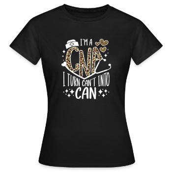 CNA Nursing Quotes Certified Nurse Assistant Gifts - Frauen T-Shirt - Schwarz - Vorne - AI Model Female 172 dark (172cm)