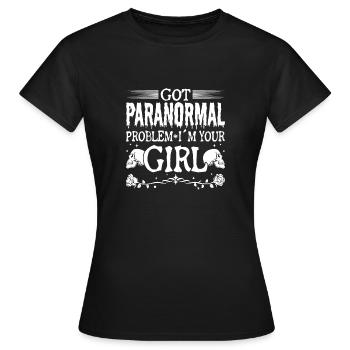 Paranormal I ́m Your Girl Ghost Investigator Gifts - Women's T-Shirt - black - Front - AI Model Female 172 dark (172cm)