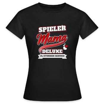 Spieler Mama Deluxe 24-Stunden-Service - Frauen T-Shirt - Schwarz - Vorne - AI Model Female 172 dark (172cm)