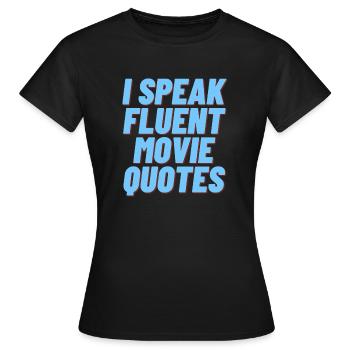 Je parle couramment Citations de films - T-shirt Femme - noir - Devant - AI Model Female 172 dark (172cm)