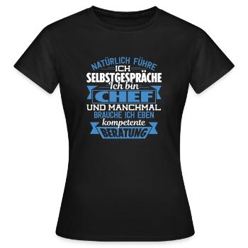 CHEF - KOMPETENTE BERATUNG - Frauen T-Shirt - Schwarz - Vorne - AI Model Female 172 dark (172cm)