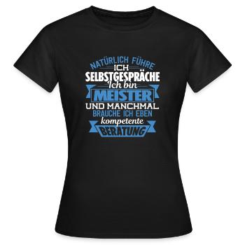 MEISTER - KOMPETENTE BERATUNG - Frauen T-Shirt - Schwarz - Vorne - AI Model Female 172 dark (172cm)