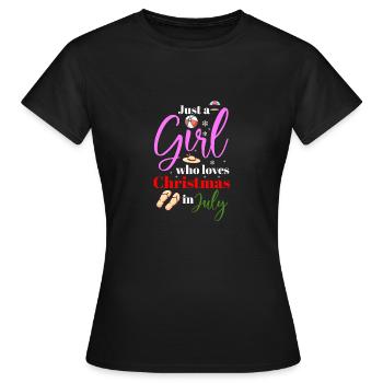 Just A Girl Who Loves Christmas In July - Women's T-Shirt - black - Front - AI Model Female 172 dark (172cm)