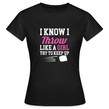 I Know I Throw Like A Girl Try To Keep Up Cornhole - Women's T-Shirt - black - Front - AI Model Female 172 dark (172cm)