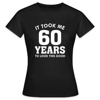 Il m’a fallu 60 ans pour être aussi beau - T-shirt Femme - noir - Devant - AI Model Female 172 dark (172cm)