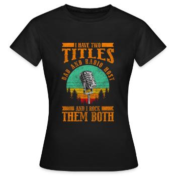 Presenter Microphone Hobby Channel - Women's T-Shirt - black - Front - AI Model Female 172 dark (172cm)