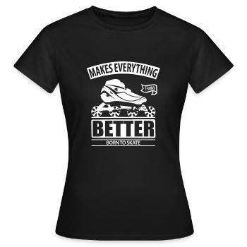 Born To Skate Shirt & Cadeau - T-shirt Femme - noir - Devant - AI Model Female 172 dark (172cm)