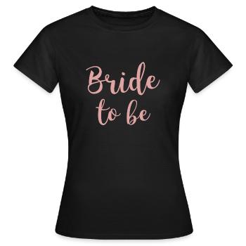 Bride to be Bride Crew Team Bride 2019 - T-shirt Femme - noir - Devant - AI Model Female 172 dark (172cm)