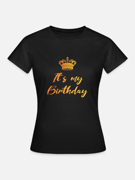 C'est mon anniversaire - T-shirt Femme - noir