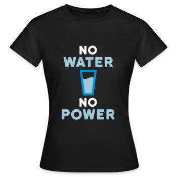 Pas d’eau pas d’électricité (boire du verre avec de l’eau) - T-shirt Femme - noir - Devant - AI Model Female 172 dark (172cm)