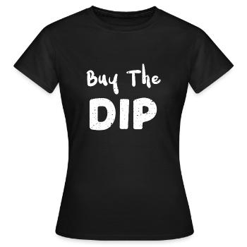 Buy The Dip - Trading - Frauen T-Shirt - Schwarz - Vorne - AI Model Female 172 dark (172cm)