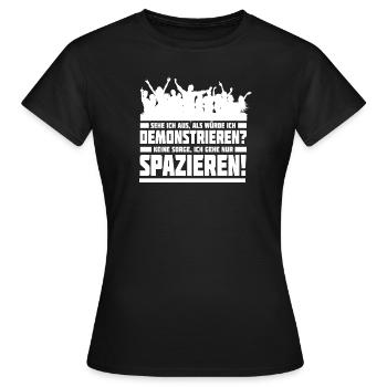 Demonstration Spaziergang Politik - Frauen T-Shirt - Schwarz - Vorne - AI Model Female 172 dark (172cm)