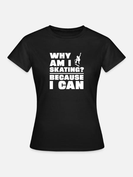 Skating - Frauen T-Shirt - Schwarz