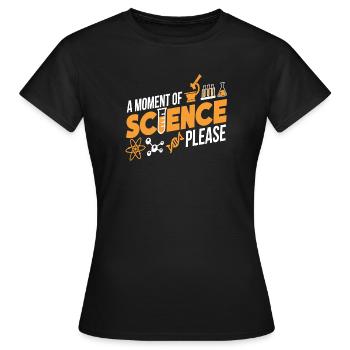 Un moment de science s'il vous plaît t-shirt - T-shirt Femme - noir - Devant - AI Model Female 172 dark (172cm)