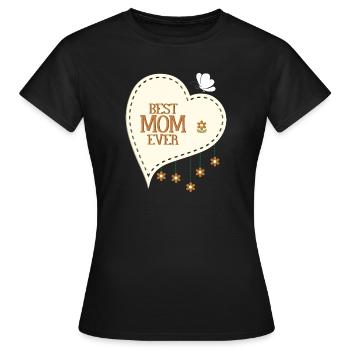 Best Mom Ever - Women's T-Shirt - black - Front - AI Model Female 172 dark (172cm)