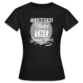 Le travail d'équipe fait le rêve de travail - T-shirt Femme - noir - Devant - AI Model Female 172 dark (172cm)
