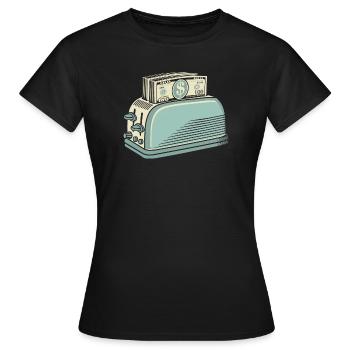 Money Toaster Cash Hustle lustiges T-Shirt-Design - Frauen T-Shirt - Schwarz - Vorne - AI Model Female 172 dark (172cm)