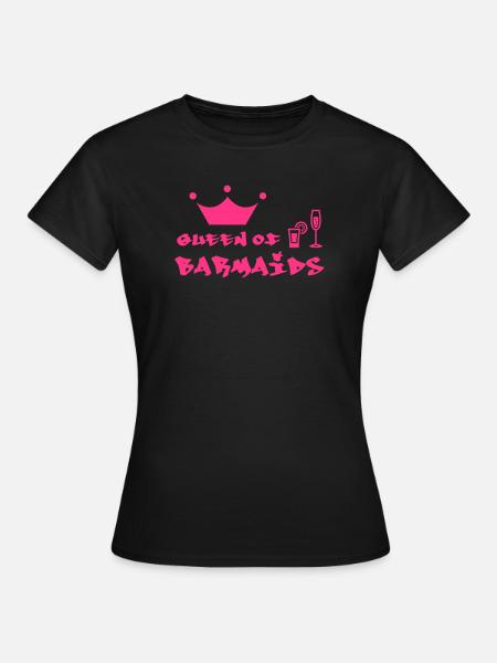 Queen of Barmaids - Frauen T-Shirt - Schwarz