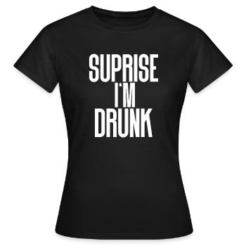 Drunk - Women's T-Shirt - black - Front - AI Model Female 172 dark (172cm)
