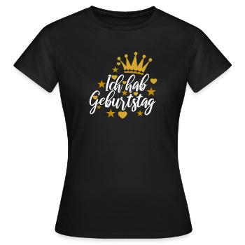 Happy Birthday Birthday Sayings - Women's T-Shirt - black - Front - AI Model Female 172 dark (172cm)