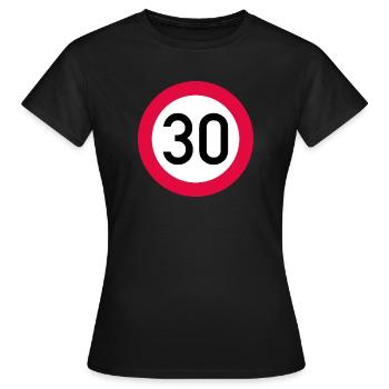 30 ans Attention ! Panneau de signalisation 30 km/h - T-shirt Femme - noir - Devant - AI Model Female 172 dark (172cm)
