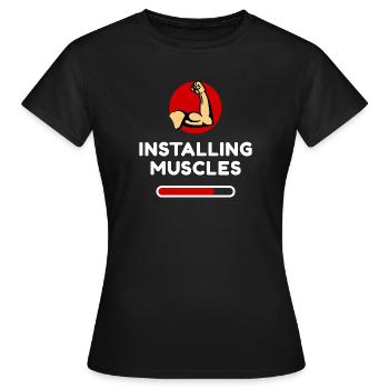 Muscles Tonification Funny Statement Fun - T-shirt Femme - noir - Devant - AI Model Female 172 dark (172cm)