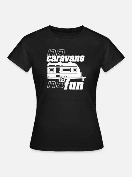 Wohnwagen,Camping,Fun Shirt,Caravan Fun.(25) - Frauen T-Shirt - Schwarz