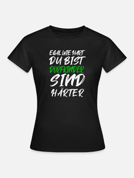 Dorfkinder sind härter – Graffiti Text - Frauen T-Shirt - Schwarz