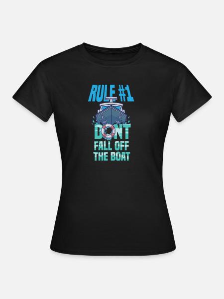 Boot Humor - Frauen T-Shirt - Schwarz