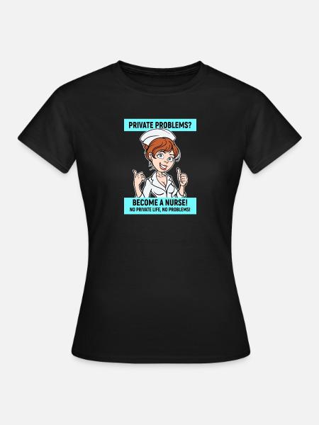 Krankenschwester Lustig Statement Pflegerin Beruf - Frauen T-Shirt - Schwarz