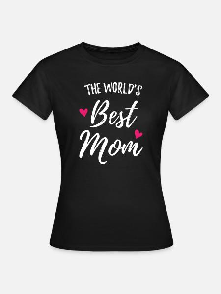 Die beste Mutter der Welt - Frauen T-Shirt - Schwarz