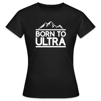 Né pour Ultra Running - T-shirt Femme - noir - Devant - AI Model Female 172 dark (172cm)