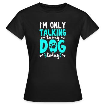 Hund Hundebesitzer - Frauen T-Shirt - Schwarz - Vorne - AI Model Female 172 dark (172cm)
