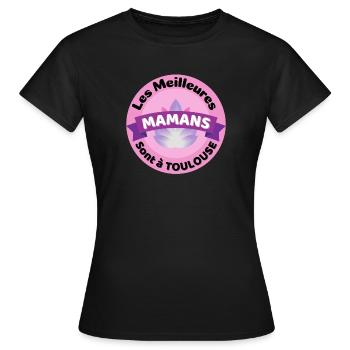 Les meilleures Mamans sont à Toulouse - T-shirt Femme - noir - Devant - AI Model Female 172 dark (172cm)