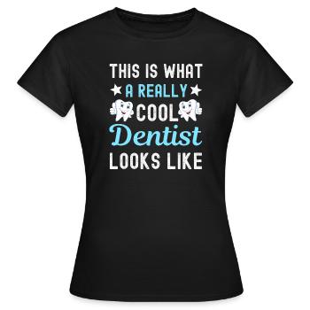 Dentiste dentiste - T-shirt Femme - noir - Devant - AI Model Female 172 dark (172cm)