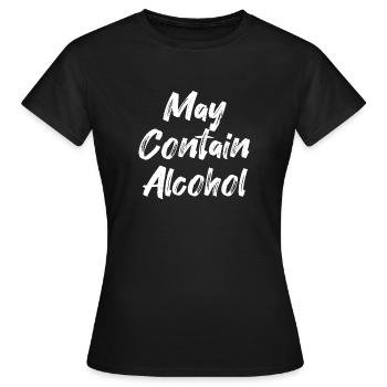 May Contain Alcohol - Women's T-Shirt - black - Front - AI Model Female 172 dark (172cm)