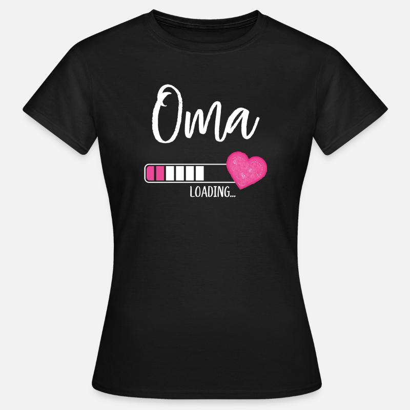 Oma Loading Herz Enkelin Mädchen Werdende Oma - Frauen T-Shirt - Schwarz