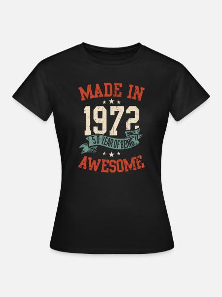 Fabriqué en 1972, 50e anniversaire - T-shirt Femme - noir
